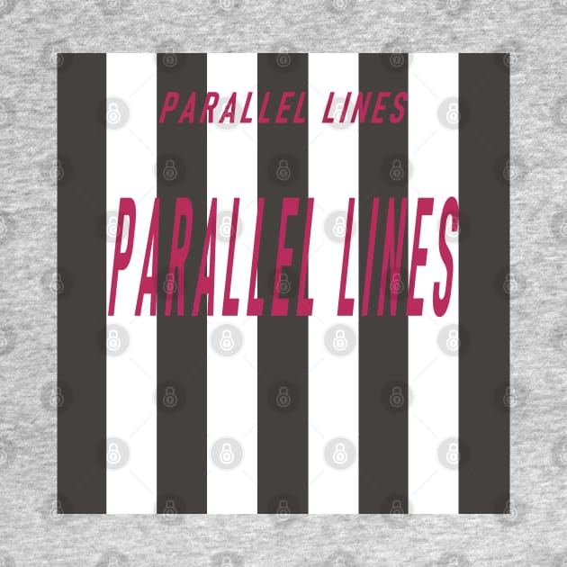 PARALLEL LINES by Badsy